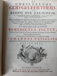 Pictet, Benedictus - De christelyke god-geleertheid en kennis der zaligheid, of verklaring der waarheden, die God aan de menschen in de H. Schrift heeft geopenbaart (omschreven in 15 boecken) Deel 1 + 2 Pictet, Benedictus - De christelyke god-geleertheid en kennis der zaligheid, of verklaring der waarheden, die God aan de menschen in de H. Schrift heeft geopenbaart (omschreven in 15 boecken) Deel 1 + 2