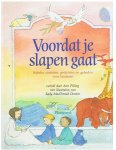 Pilling, Ann en MacDonald Denton, Kady (illustraties) - Voordat je slapen gaat - bijbelse verhalen, gedichten en gebeden voor kinderen