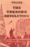 Voline (Vsevolod Mikhalivich Eichenbaum) - The Unknown Revolution. Content see: