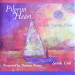 York, Sarah - Pilgrim heart; the inner journey home York, Sarah - Pilgrim heart; the inner journey home