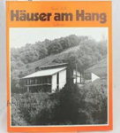 WOLFF, Rainer - Häuser am Hang