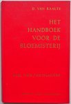 Raalte, D. van - Het Handboek voor de Bloemisterij. Deel vier De belangrijkste potplanten.