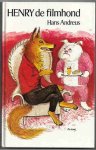 Andreus, Hans met zw/w illustraties van Babs van Wely - Henry de filmhond