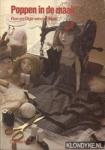 Most, Ron en Olga van der; vormgeving en tek.: Schiess, Ellen M.; mode-ill. Coes, Leny - Poppen in de maak met kleding rond 1900
