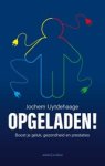 Jochem Uytdehaage ; Thomas Olsthoorn - Opgeladen! - Boost je geluk, gezondheid en prestaties