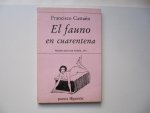 Francisco Castano - El fauno en cuarentena