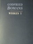 Bomans Godfried ( 1913-1971 ) - Werken in 7 delen