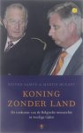 Steven Samyn Martin Buxant - Koning zonder land - de toekomst van de Belgische monarchie in woelige tijden