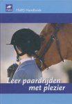 Daalen, Tessa van - FNRS Handboek Leer paardrijden met plezier. LET OP:  Zonder Proevenboek.