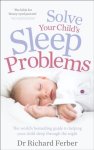 Richard Ferber, Richard Ferber - Solve Your Childs Sleep Problems