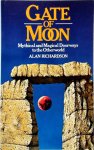 Alan Richardson 80639 - Gate of Moon Mythical and Magical Doorways to the Otherworld