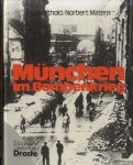 Berthold, Eva & Norbert Matern - München im Bombenkrieg
