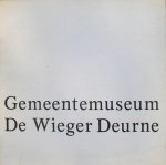 wiegersma, P. ( layout ) - Gemeentemuseum De Wieger Deurne / catalogus No. 9 september 1978