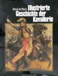 Hervé De Weck - Illustrierte Geschichte der Kavallerie