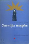 Marit Monteiro 101781 - Geestelijke maagden Leven tussen klooster en wereld in Noord-Nederland gedurende de zeventiende eeuw
