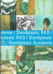 Brons, Ingrid en Suzanne Laemers - Standplaats : RKD / Standplaats : Academie / druk 1