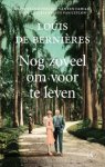 Louis de Bernieres - Nog zoveel om voor te leven