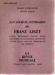 LISZT - Jeanne FAURE-COUSIN & France CLIDAT - Aux sources littéraires de Franz Liszt - Byron - Petrarque - Dante - Hugo - Sainte-Beuve - Senancour - Lamartine - Goethe - Lenau - Huland - Freiligrath - Les Fioretti.