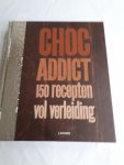 Desgages, Aurélie, Feller, Thomas - Choc Addict / 150 recepten vol verleiding