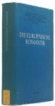BEHLER, E., FAUTECK, H., HESELHAUS, C., KRÖMER, W. - Die europäische Romantik.