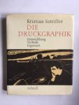 Sotriffer, Kristian - Die Druckgraphik - Entwicklung, Technik, Eigenart