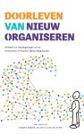 Jan Smit, Guido van de Wiel, Georgette Kempink - Doorleven van Nieuw Organiseren Verhalen en bespiegelingen uit de Community of Practice Nieuw Organiseren