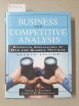 Fleisher, Craig S. and Babette E. Bensoussan: - Business and Competitive Analysis: Effective Application of New and Classic Methods :