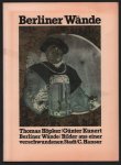 Gunter Kunert, Thomas Hopker - Berliner Wande : Bilder aus einer verschwundenen Stadt