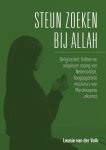 Leonie van der Valk - Steun zoeken bij Allah religiositeit, bidden en religieuze coping van Nederlandse, hoogopgeleide moslima’s van Marokkaanse afkomst