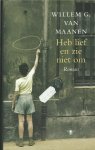 Maanen, Willem G. van - Heb lief en zie niet om