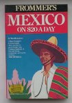 BROSNAHAN, TOM, - Frommer`s Mexico on $20 a day.