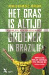 Jönsson, Henrik Brandao - Het gras is altijd groener in Brazilië