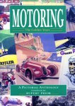 PRIOR, R. (comp.) - MOTORING, The Golden Years, A Pictorial Anthology