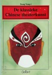Y.-I. Tseng - De klassieke Chinese theaterkunst