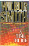 Smith, Wilbur - A time to die