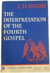 Dodd, C. H. - The Interpretation of the Fourth Gospel