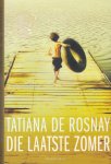 Rosnay, Tatiana de - Die laatste zomer