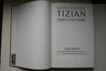 H. Tietze - Compleet in 2 delen:  Tizian (Titiaan)   Leben Und Werk 2 Teile: Textband und Tafelband