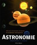 Penston, Margaret; Morison, Ian - Astronomie. Alles over onze planeten, de sterren en verafgelegen melkwegstelsels.