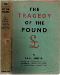 EINZIG, Paul - The Tragedy of the Pound. [First edition].