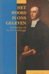 Kohlbrugge, Dr. H.F. - Kohlbrugge, Dr. H.F.-Het Woord is ons gegeven