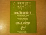 Drukker; Bernard - Orgeldagboek; eenvoudige dagelijkse studies voor orgel; voorzien van toelichtingen en registratie suggesties