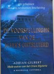 Gilbert, Adrian / Cotterell, Maurice - DE VOORSPELLINGEN VAN DE MAYA’S ONTSLUIERD. De geheimen van een verdwenen beschaving.