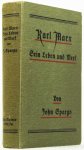 MARX, K., SPARGO, J. - Karl Marx. Leben und Werk. Mit vielen Porträts aus der Geschichte des frühen Sozialismus. Autorisierte deutsche Ausgabe.