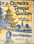 Ketèlbey, Albert: - In a Chinese Temple Garden. Oriental phantasy. Piano solo Ketèlbey, Albert: - In a Chinese Temple Garden. Oriental phantasy. Piano solo