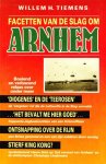 Willem H. Tiemens - Facetten van de slag om Arnhem