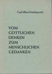 Friedenreich, Carl Albert - Vom Göttlichen Denken zum Menschlichen Gedanken