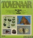 Douvaines, Francoise - e.a. - Tovenaar in bos en veld. Een harmonie van vormen, een rijkdom van kleuren. . . Duizend ideeen om met schors, twijgjes, zaadjes en bloemen een levende wereld vol fantastische dieren en movielen te toveren