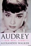 Walker, Alexander - Audrey: Her Real Story Walker, Alexander - Audrey: Her Real Story