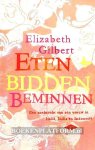Gilbert, Elizabeth - Eten, bidden, beminnen